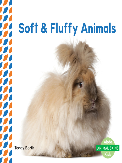 Title details for Soft & Fluffy Animals by Teddy Borth - Available